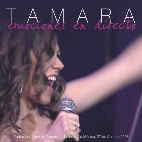 Tamara – Emociones en Directo (Live) (2006)