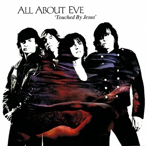 All About Eve - Touched By The Hand Of Jesus (1991)