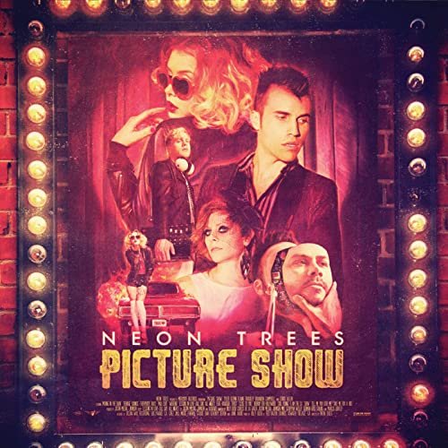 Neon Trees - Picture Show (Deluxe Edition) (2012)