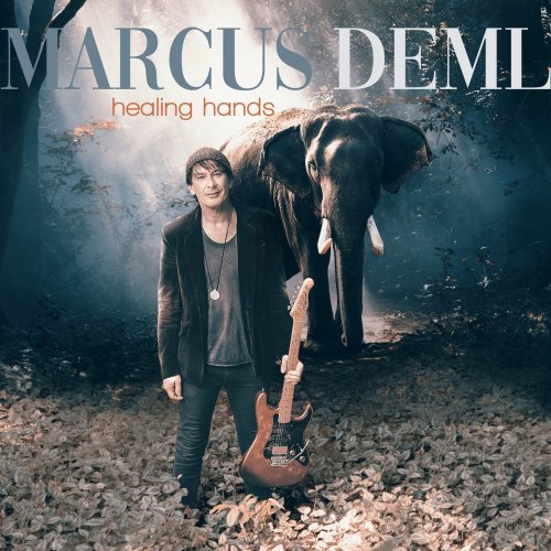 Marcus Deml - Healing Hands (2022) [Hi-Res]