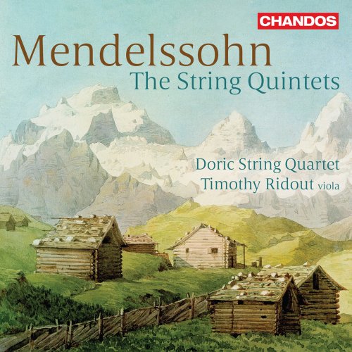 Doric String Quartet & Timothy Ridout - Mendelssohn: The String Quintets (2022) [Hi-Res]