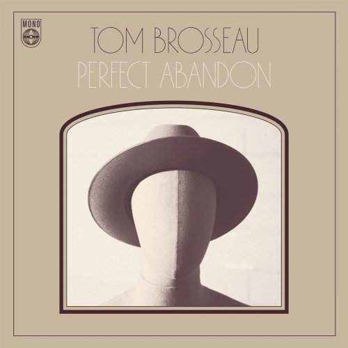Tom Brosseau - Perfect Abandon (2015)