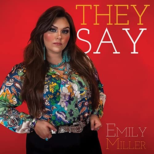 Emily Miller - They Say (2022)