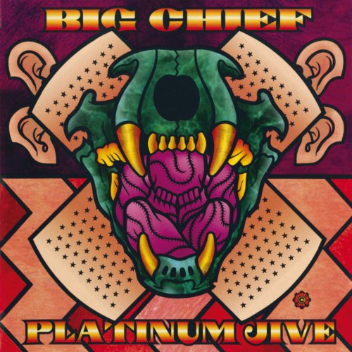 Big Chief - Platinum Jive Greatest Hits 1969-1999 (1994)