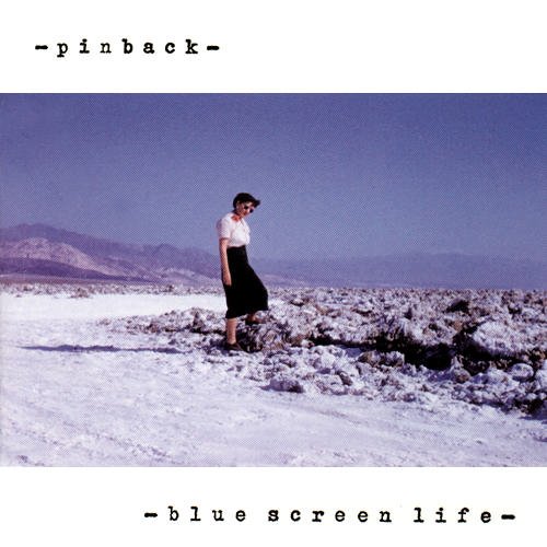 Pinback - Blue Screen Life (2001)