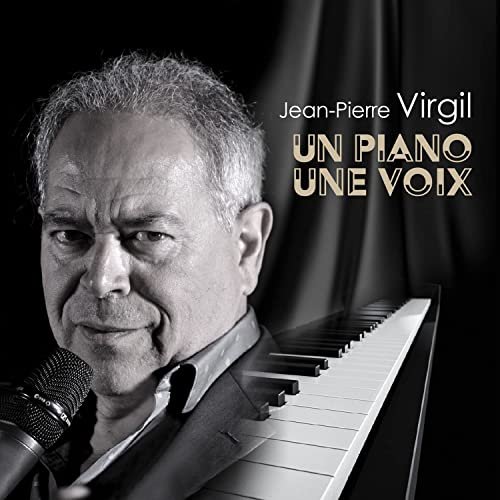 Jean-Pierre Virgil - Un piano, une voix (2022)