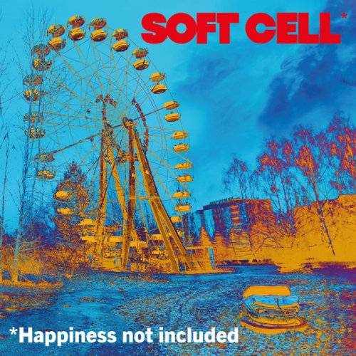 Soft Cell - *Happiness Not Included (2022) [Hi-Res]