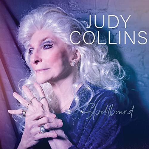 Judy Collins - Spellbound (2022) [Hi-Res]