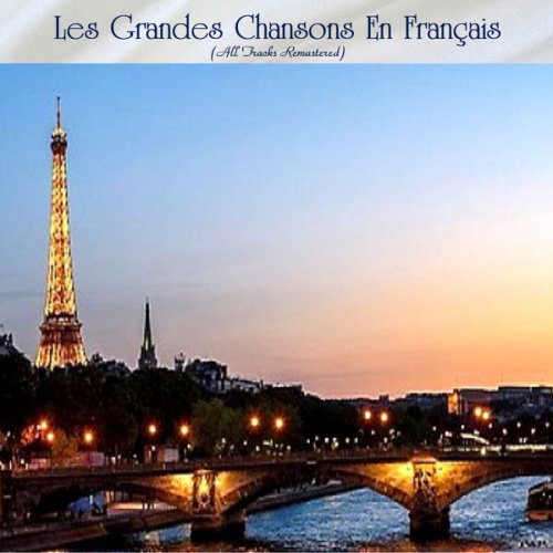 VA - Les Grandes Chansons En Français (All Tracks Remastered) (2022)