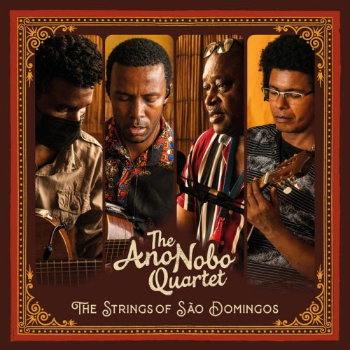 The Ano Nobo Quartet - The Strings of São Domingos (2022) [Hi-Res]