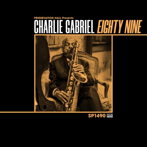 Charlie Gabriel & Preservation Hall Jazz Band - 89 (2022) [Hi-Res]