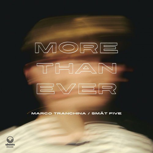 Smät Five & Marco Tranchina - More Than Ever (2022)