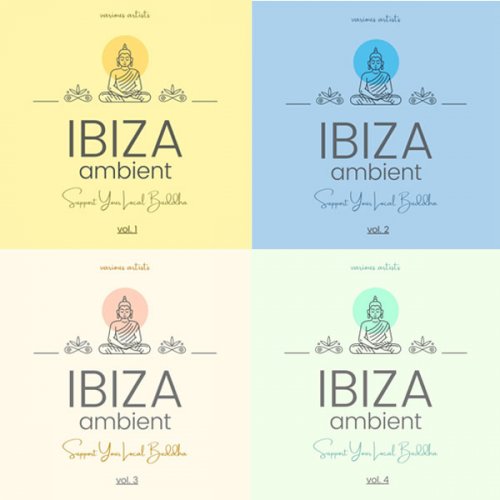 VA - Ibiza Ambient (Support Your Local Buddha), Vol. 1 - 4 (2022)