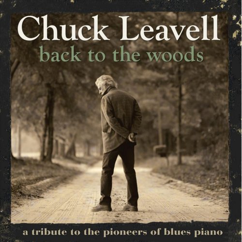 Chuck Leavell - Back to the Woods (2012)