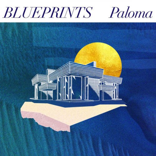 Paloma - Blueprints (2022)