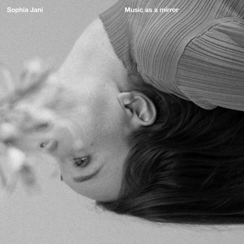 Sophia Jani - Music as a mirror (2022) Hi-Res