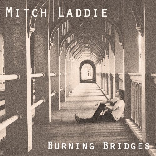 Mitch Laddie - Burning Bridges (2015)