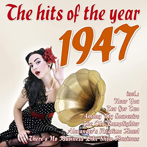 VA - The Hits of the Year 1947 (2022)