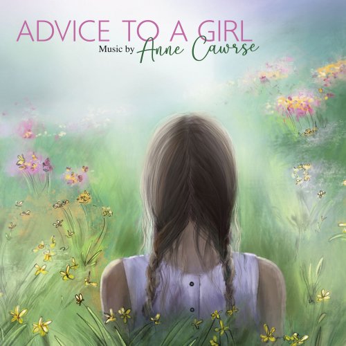 Various Artists - Advice to a Girl: Music by Anne Cawrse (2022) Hi-Res