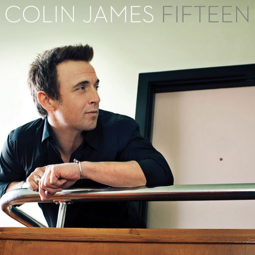 Colin James - FIFTEEN (2012)