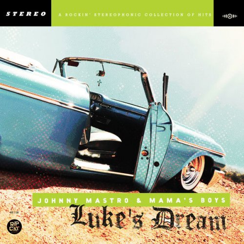 Johnny Mastro and the Mama's Boys - Luke's Dream (2012)