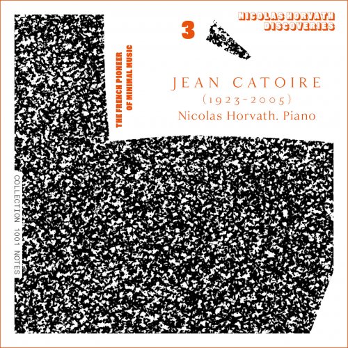 Nicolas Horvath - Jean Catoire Complete Piano Works, Vol. 3 (2022) Hi-Res