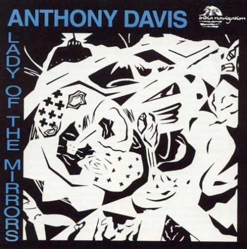 Anthony Davis - Lady of the Mirrors (1980)