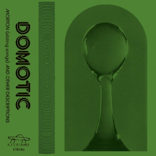 Domotic - Morton (Sibling Songs) and Other Descriptions (2022)