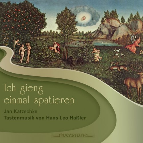 Jan Katzschke - Ich gieng einmal spatieren (Tastenmusik von Hans Leo Hassler) (2015)