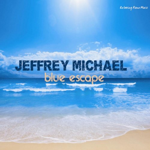 Michael Jeffrey - Blue Escape (2011)