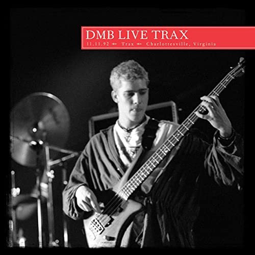 Dave Matthews Band - Live Trax Vol. 37: Trax Nightclub (Live) (2016/2022)