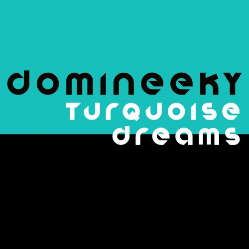 Domineeky - Turquoise Dreams (2022)