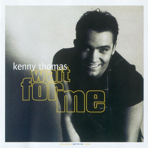 Kenny Thomas - Wait for Me (1993)