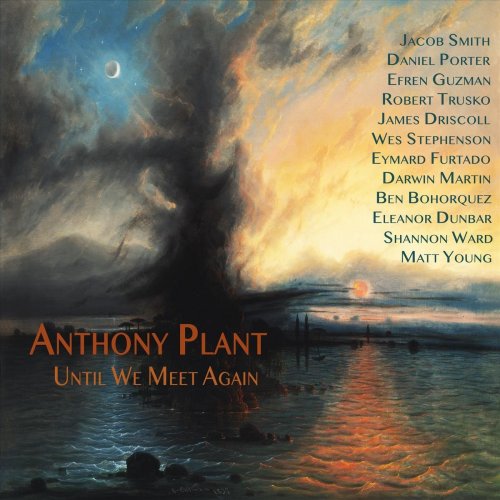 Anthony Plant - Until We Meet Again (2022)