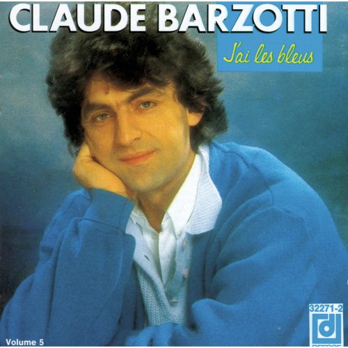 Claude Barzotti - J'Ai Les Bleus (1987)