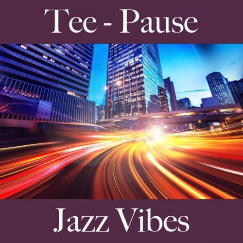 Europe Jazz Quartet - Tee - Pause: Jazz Vibes - The Greatest Sounds (2022) FLAC