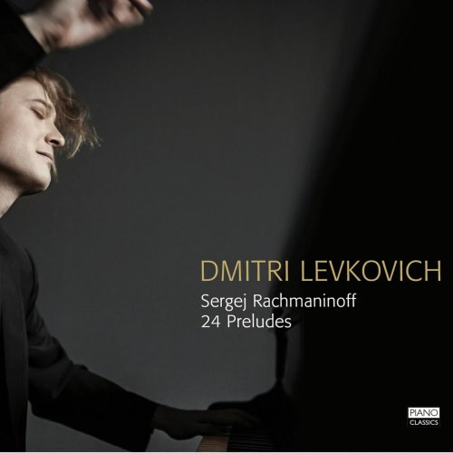 Dmitri Levkovich - Rachmaninoff: 24 Preludes (2015)