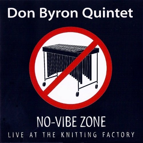 Don Byron Quintet -  No-Vibe Zone: Live at the Knitting Factory (1996) FLAC