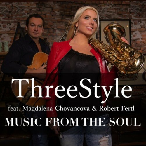 Threestyle feat. Magdalena Chovancova & Robert Fertl - Music for the Soul (2022)