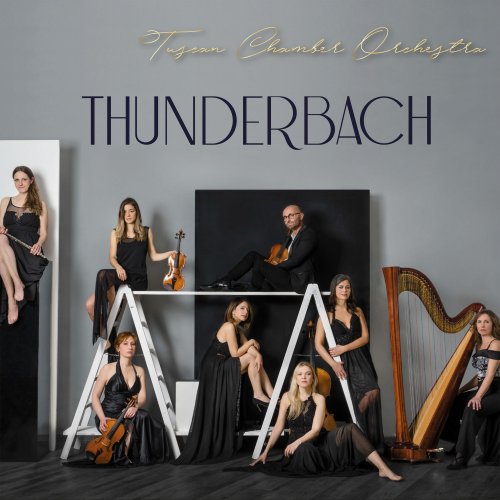 Tuscan Chamber Orchestra - Thunderbach (2022)