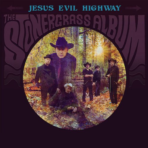 Jesus Evil Highway - The Stonergrass Album (2022)