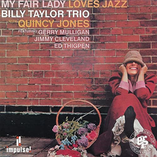 Billy Taylor Trio - My Fair Lady Loves Jazz (1964)
