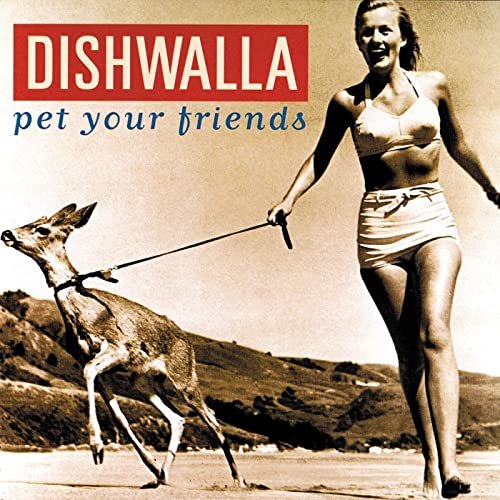 Dishwalla - Pet Your Friends (1994)