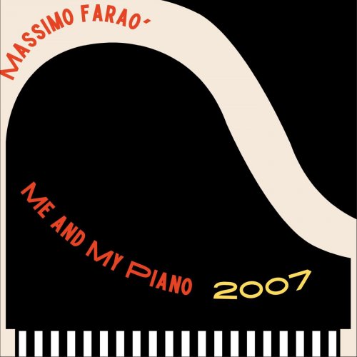 Massimo Faraò - Me and My Piano 2007 (2022) [Hi-Res]