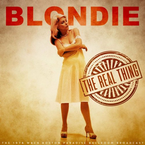 Blondie - The Real Thing (Live 1978) (2022)