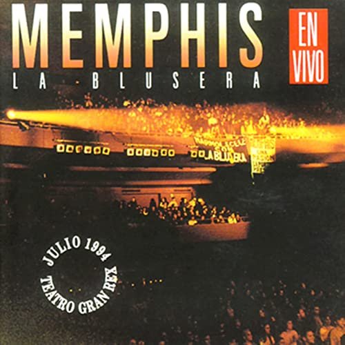 Memphis La Blusera - En el Teatro Gran Rex. Julio 1994 (En Vivo) (2007)