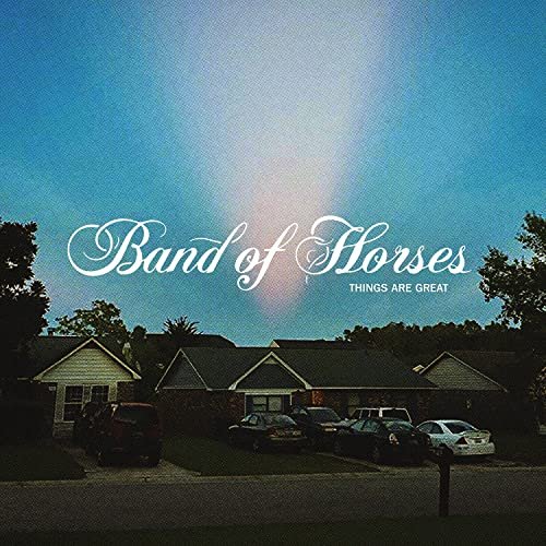 Band of Horses - Things Are Great (2022)