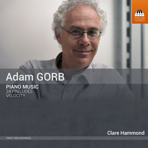 Clare Hammond - Adam Gorb: Piano Music (2022) [Hi-Res]
