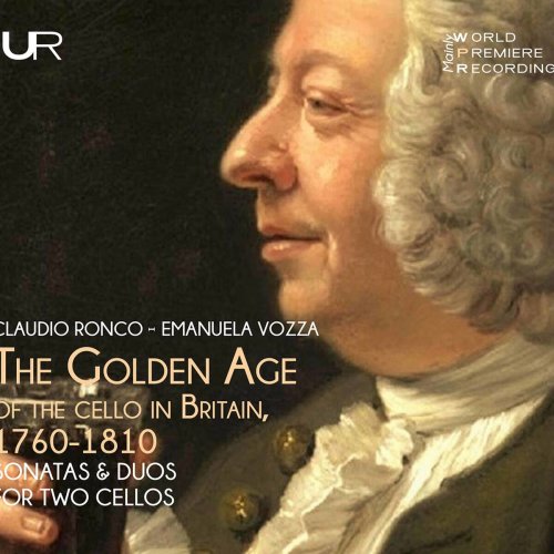 Claudio Ronco and Emanuela Vozza - The Golden Age of the Cello in Britain (2022)