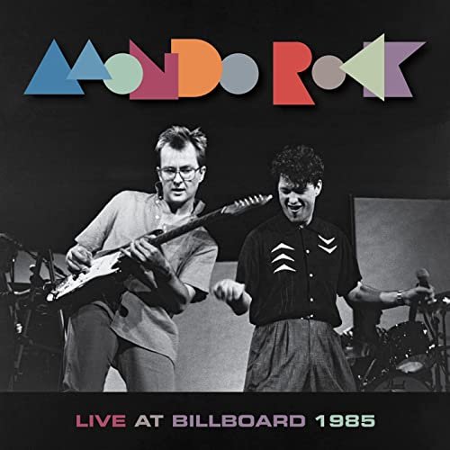 Mondo Rock - Live At Billboard 1985 (2022)